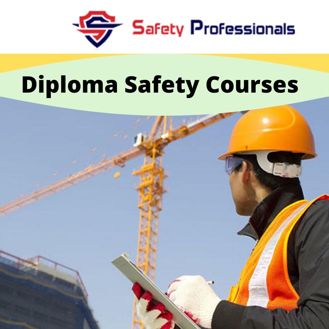 Diploma Safety Courses SAFETY PROFESSIONALS EHS Training