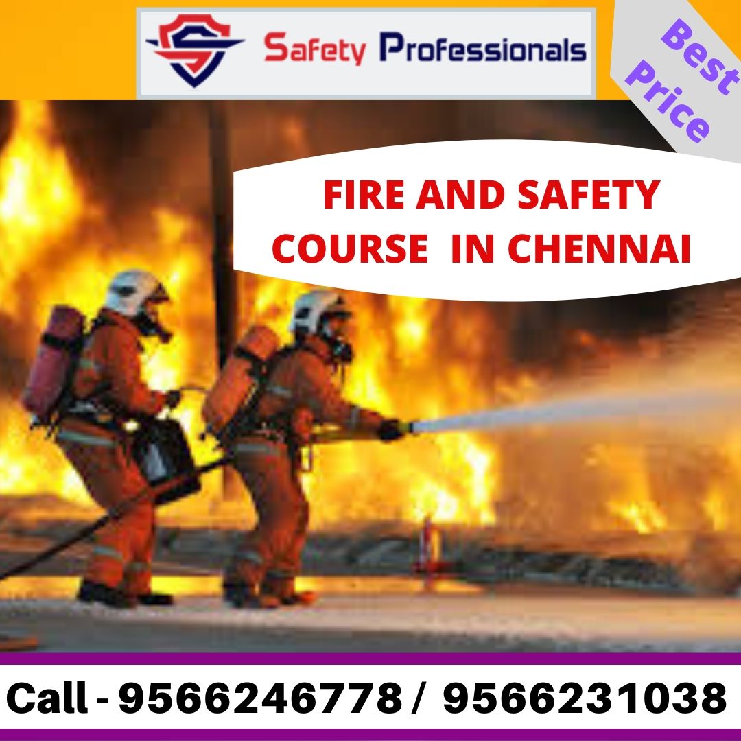 Fire and Safety Course in Chennai - SAFETY PROFESSIONALS - EHS Training